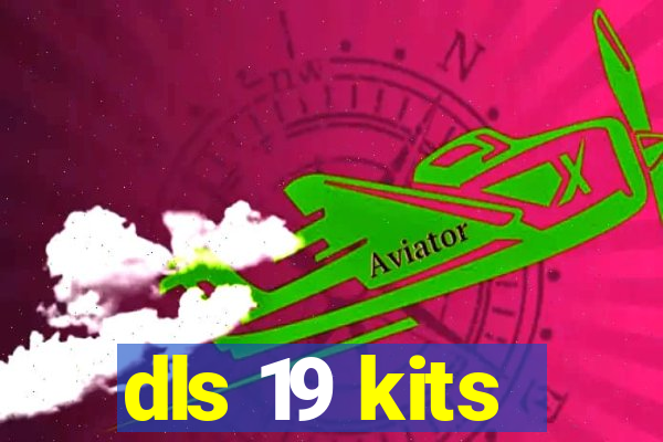 dls 19 kits